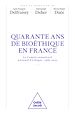 Télécharger le livre :  40 ans de bioéthique en France