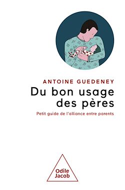 Télécharger le livre :  Du bon usage des pères