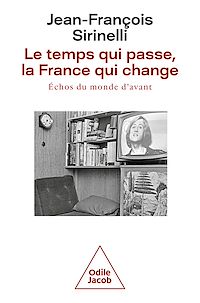 Télécharger le livre :  Le Temps qui passe, la France qui change