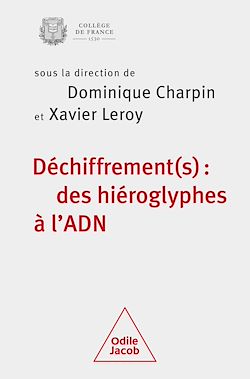 Télécharger le livre :  Déchiffrement(s) : des hiéroglyphes à l'ADN