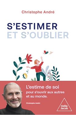 Télécharger le livre :  S'estimer et s'oublier