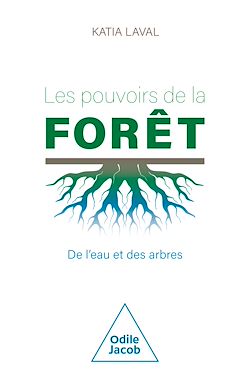 Télécharger le livre :  Les Pouvoirs de la forêt