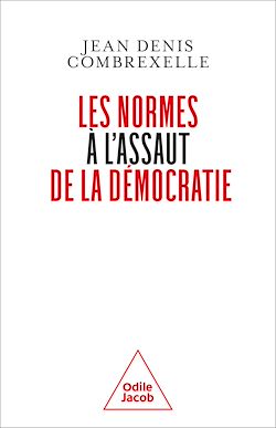 Télécharger le livre :  Les Normes à l'assaut de la démocratie