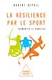 Télécharger le livre :  La Résilience par le sport