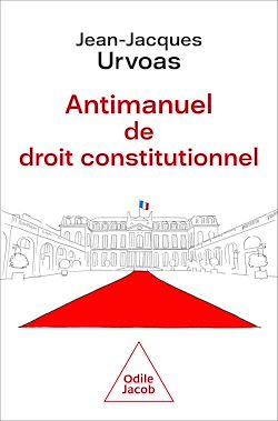 Télécharger le livre :  Antimanuel de droit constitutionnel