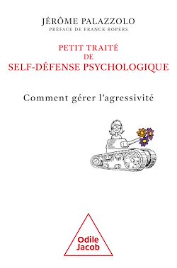 Télécharger le livre :  Petit traité de self-défense psychologique