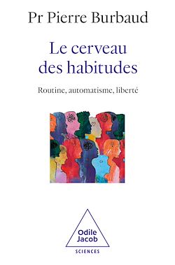 Télécharger le livre :  Le Cerveau des habitudes