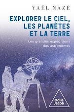 Télécharger le livre :  Explorer le ciel, les planètes et la Terre