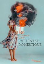 Télécharger le livre :  L'attentat domestique