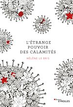 Télécharger le livre :  L'étrange pouvoir des calamités