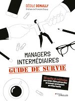 Télécharger le livre :  Managers intermédiaires : guide de survie