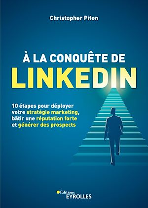 Téléchargez le livre :  À la conquête de LinkedIn