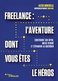 Téléchargez le livre :  Freelance : une aventure dont vous êtes le héros