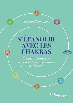 Télécharger le livre :  S'épanouir avec les chakras