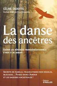 Téléchargez le livre :  La danse des ancêtres