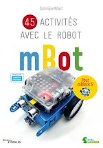 Télécharger le livre :  45 activités avec le robot mBot