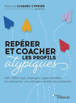 Téléchargez le livre :  Repérer et coacher les profils atypiques