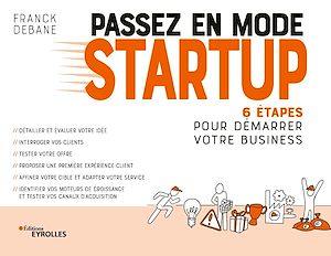 Passez en mode startup | Debane, Franck. Auteur