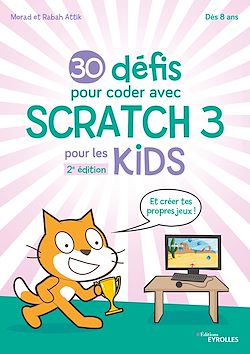Télécharger le livre :  30 défis pour coder avec Scratch 3