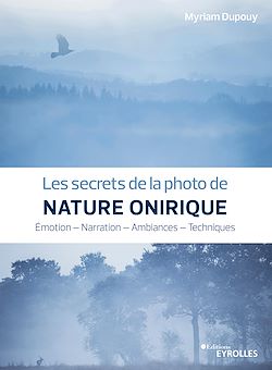 Télécharger le livre :  Les secrets de la photo de nature onirique