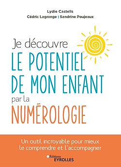Télécharger le livre :  Je découvre le potentiel de mon enfant par la numérologie