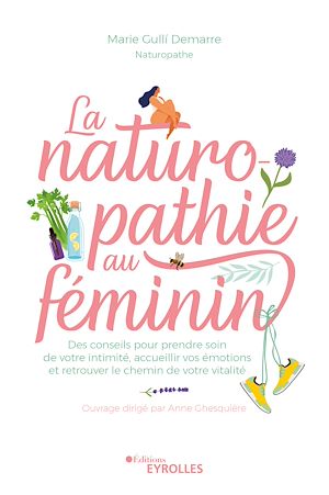 La naturopathie au féminin | Ghesquière, Anne. Auteur