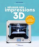 Télécharger le livre :  Réussir ses impressions 3D
