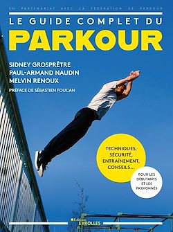 Télécharger le livre :  Le guide complet du parkour