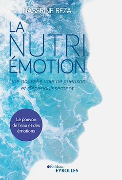 Télécharger le livre :  La Nutri-Émotion, une nouvelle voie de guérison et d'épanouissement