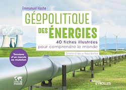Télécharger le livre :  Géopolitique des énergies, tensions d'un monde en mutation