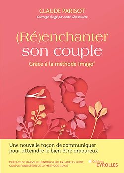 Télécharger le livre :  (ré)enchanter son couple