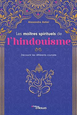 Télécharger le livre :  Les maîtres spirituels de l'hindouisme
