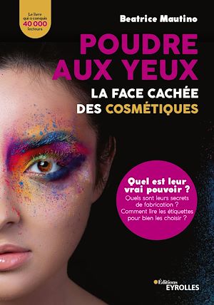 Téléchargez le livre :  Poudre aux yeux : la face cachée des cosmétiques