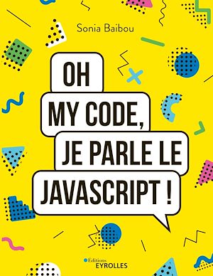 Download the eBook: Oh my code, je parle le JavaScript !