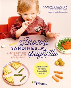 Télécharger le livre :  Brocolis, sardines & spaghettis... La DME devient souple et accessible !