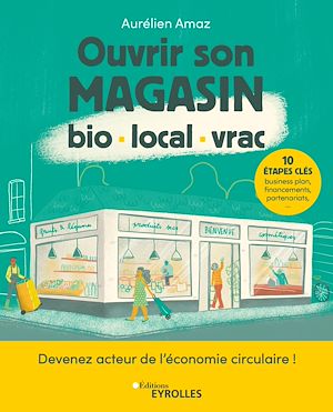 Téléchargez le livre :  Ouvrir son magasin bio, local, vrac