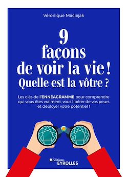 Télécharger le livre :  9 façons de voir la vie ! Quelle est la vôtre ?