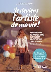Téléchargez le livre :  Je deviens l'artiste de ma vie !