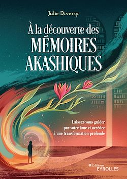 Télécharger le livre :  À la découverte des mémoires akashiques