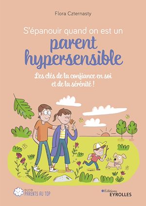 Download the eBook: S'épanouir quand on est un parent hypersensible
