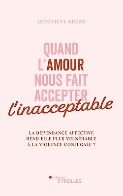 Télécharger le livre :  Quand l'amour nous fait accepter l'inacceptable
