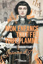 Télécharger le livre :  Mon enfance tout feu tout flamme