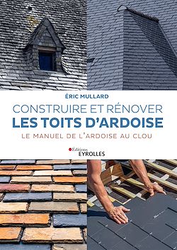 Télécharger le livre :  Construire et rénover les toits d'ardoise