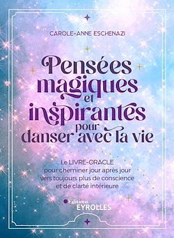 Télécharger le livre :  Pensées magiques et inspirantes pour danser avec la vie
