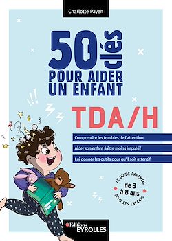 Télécharger le livre :  50 clés pour aider un enfant TDA/H
