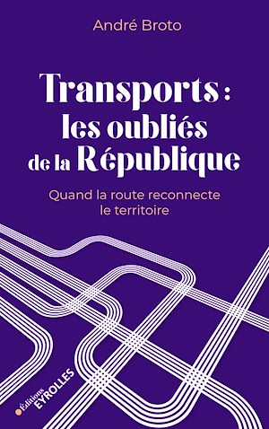 Téléchargez le livre :  Transports : les oubliés de la République