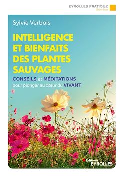 Télécharger le livre :  Intelligence et bienfaits des plantes sauvages