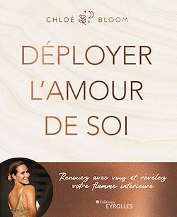 Télécharger le livre :  Déployer l'amour de soi