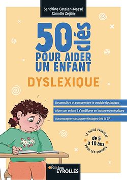 Télécharger le livre :  50 clés pour aider un enfant dyslexique