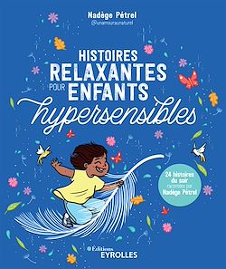 Télécharger le livre :  Histoires relaxantes pour enfants hypersensibles